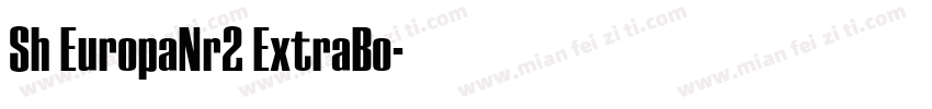 Sh EuropaNr2 ExtraBo字体转换
